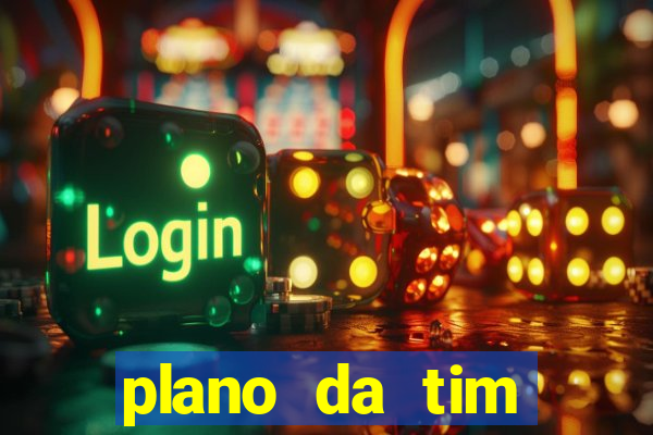 plano da tim internet ilimitada